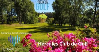 Galicia Tour de Golf en el Hércules Club de Golf