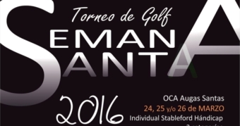 III Torneo Semana Santa en el Oca Augas Santas Golf